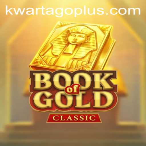 Discover the Enchanting World of BookOfGoldClassic and Unveil the Secrets of Kwarta Go