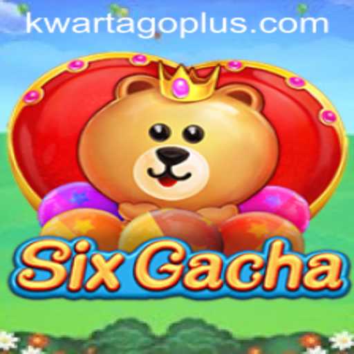 The Exciting World of SixGacha: Discover the Thrill of 'Kwarta Go'